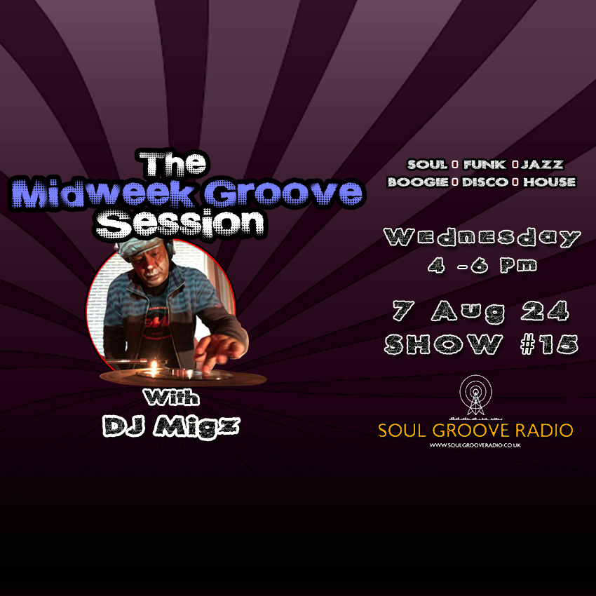 The Midweek Groove Session with DJ Migz