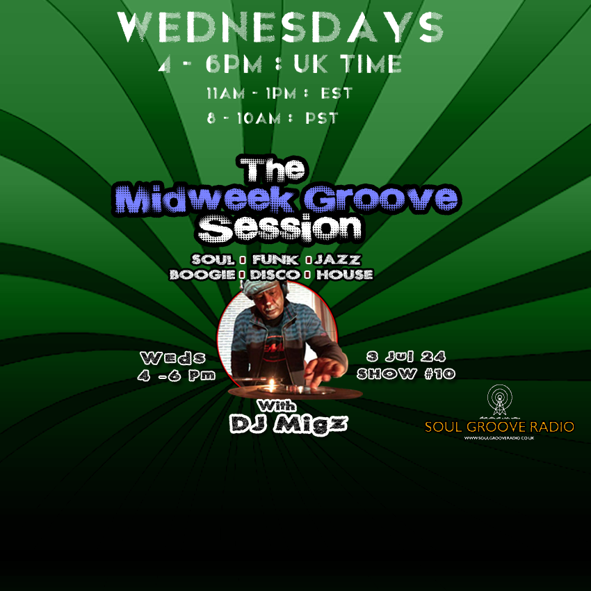 The Midweek Groove Session with DJ Migz