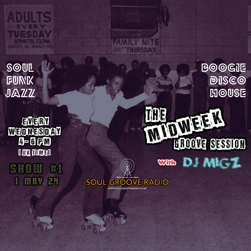 The Midweek Groove Session with DJ Migz