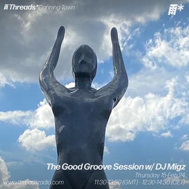 The Good Groove Session with DJ Migz